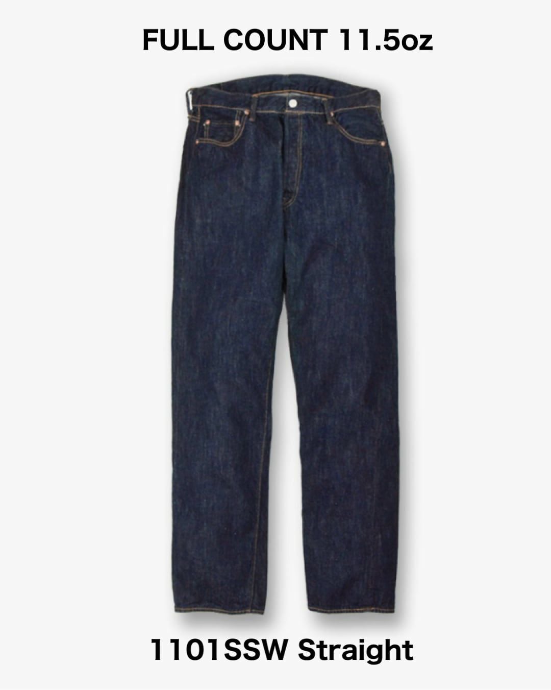 1101SSW Straight Denim(Super Smooth) | Classic clothing